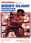Body Slam - Super Pro Wrestling Box Art Front